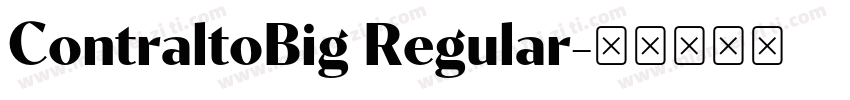 ContraltoBig Regular字体转换